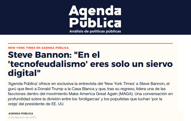 Entrevista ra Steve Bannon realizada por el New York Times y publicada por Agenda Pública